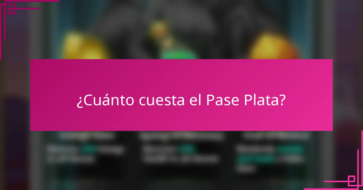 ¿Cuánto cuesta el Pase Plata?